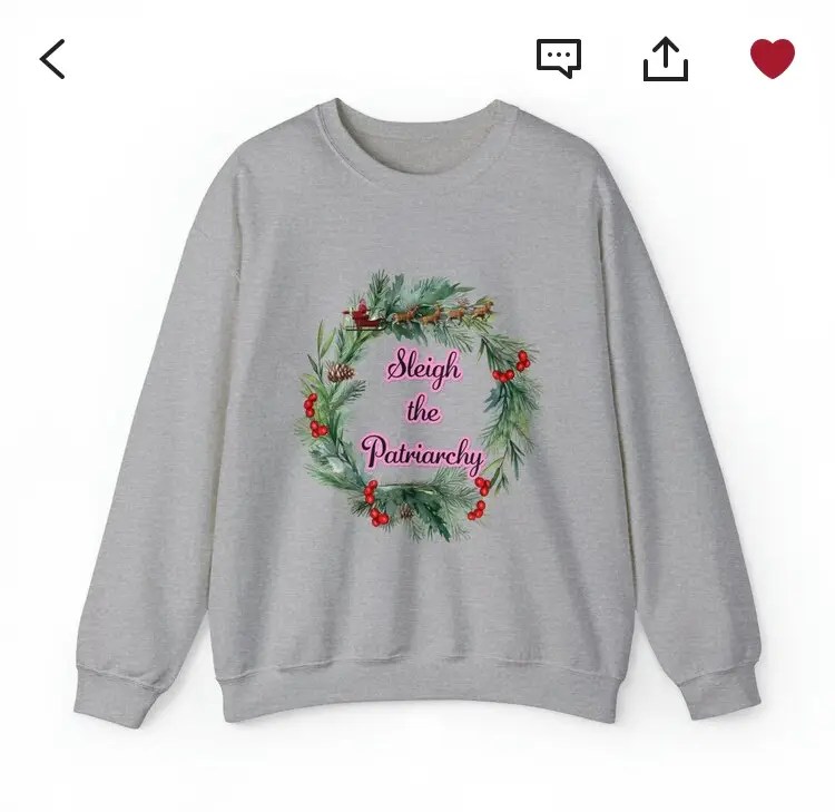 Donations 5 Sleigh The Patriarchy Sweater