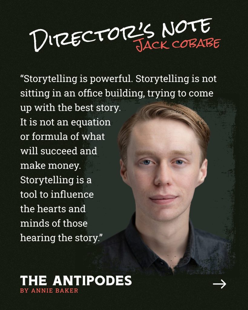Voodoo Theatre Company’s “The Antipodes” : A Metatheatrical Look at Storytelling and the Weight of Creativity 12 Director