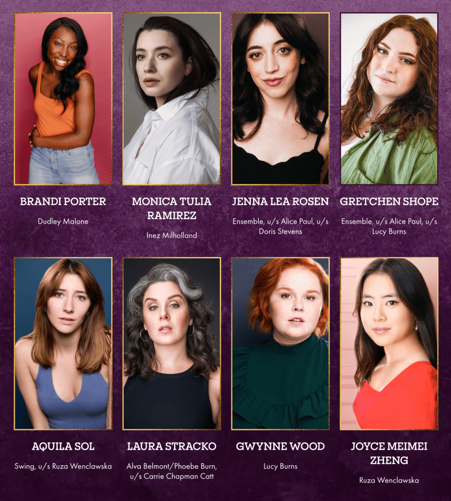 “Keep Marching”: Suffs the Musical Bring the Suffrage Fight into 2025 12 A promotional image featuring the cast members of the musical Suffs, with individual headshots of eight performers displayed in a grid format, each accompanied by their character names and roles.