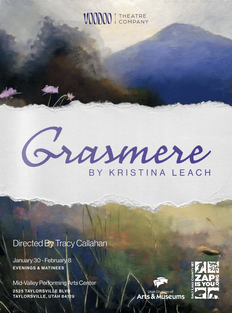 Promotional poster for 'Grasmere' by Kristina Leach, presented by Voodoo Theatre Company. Features a scenic, watercolor-style landscape background with text details about the production dates, director, and location.