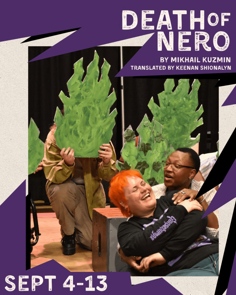 The Death of Nero by Mikhail Kuzmin: A Century-Old "Lost" Russian Play Finally Gets Its World Premiere in SLC Thanks to ThreePenny Theatre Company 5 Poster for the play Death of Nero by Mikhail Kuzmin, featuring two people laughing on stage and one person holding a large green leaf cutout, with the dates September 4-13.